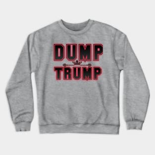 DUMP TRUMP Crewneck Sweatshirt